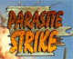 Parasite Strike